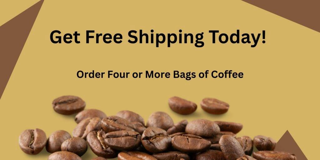 A banner for free shipping when you buy four or more bags of Langley Cattle and Coffee beans